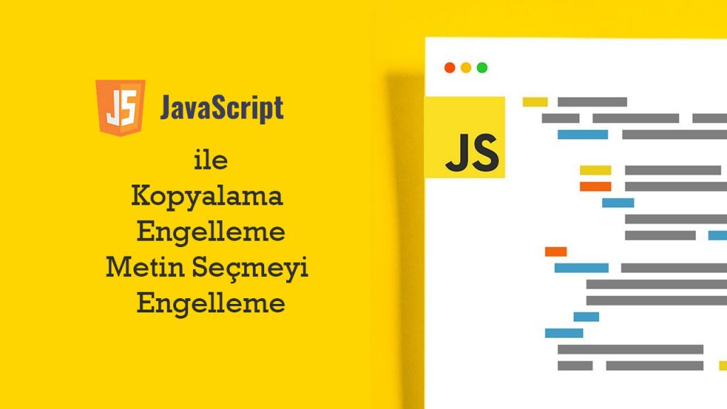 javascript-ile-yazıyı-secme-kopyalama-engelleme
