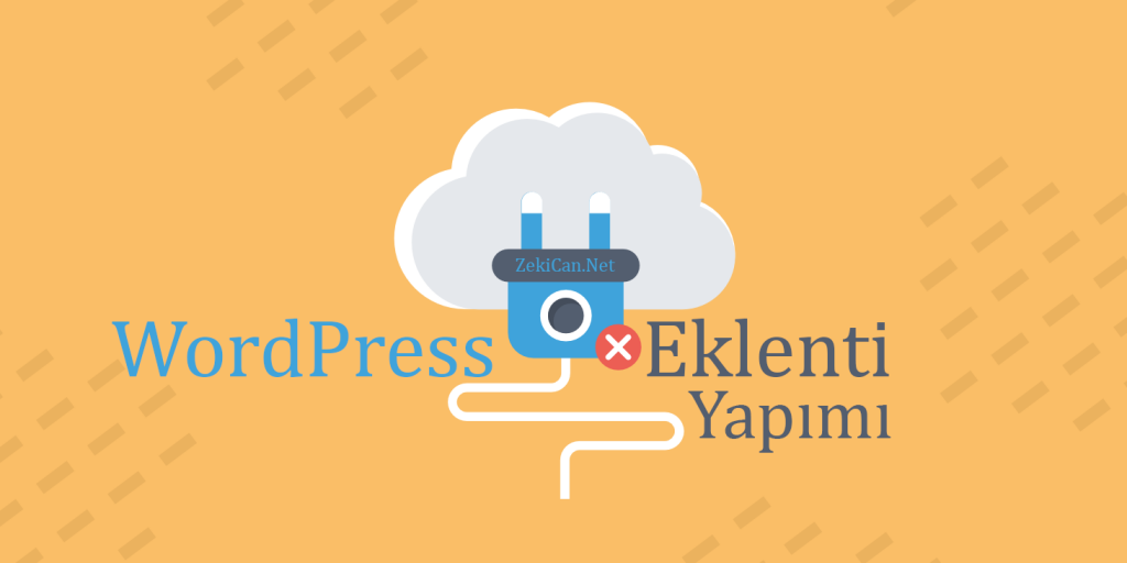 WordPress Eklentisi Nasıl Yapılır