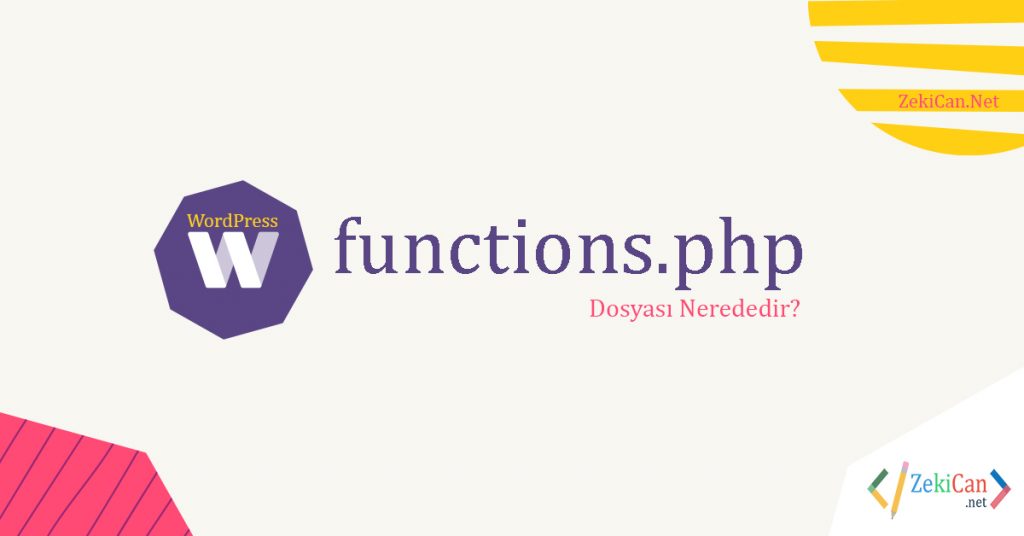 WordPress functions.php dosyası nerededir