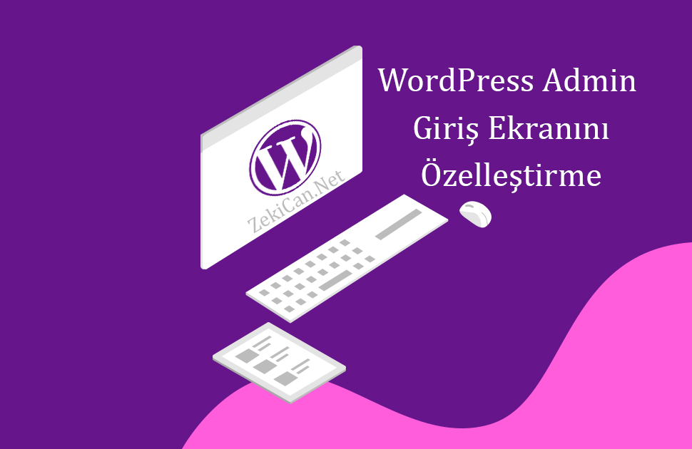 Wordpress giriş ekranı özelleştirme
