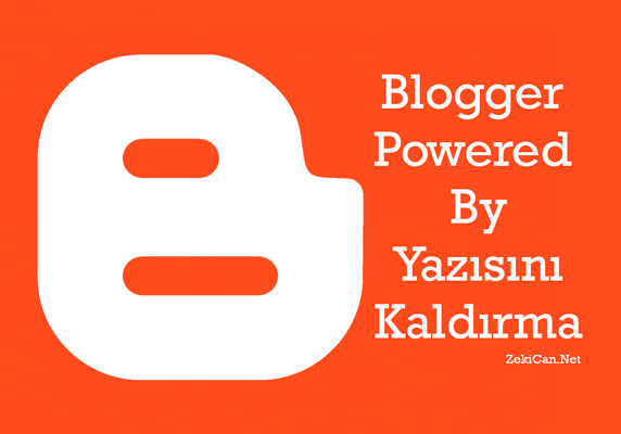 Bloggerda Atıf Yazısını Kaldırma