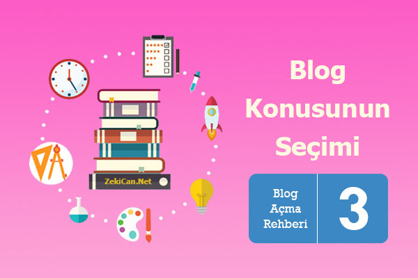 Blog Konusunun Seçimi